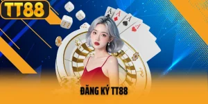 Đăng Ký TT88 Để Hòa Nhập Vào Cộng Đồng Cá Cược Sôi Nổi