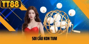 Soi Cầu Kon Tum – Bắt Số Chuẩn Chỉnh Cho Lô Thủ Tây Nguyên