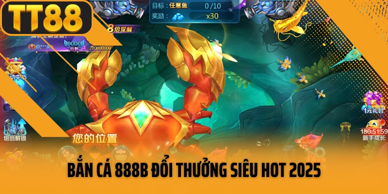 Bắn cá 888B đổi thưởng siêu hot 2025