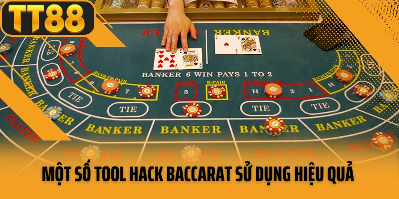 Một số tool hack baccarat sử dụng hiệu quả