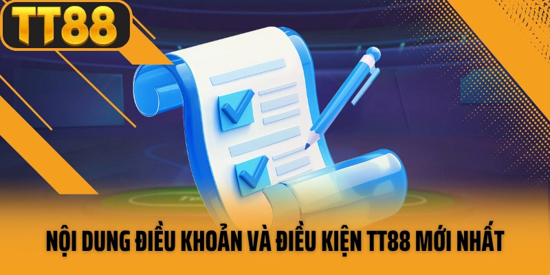 Nội dung điều khoản và điều kiện TT88 mới nhất