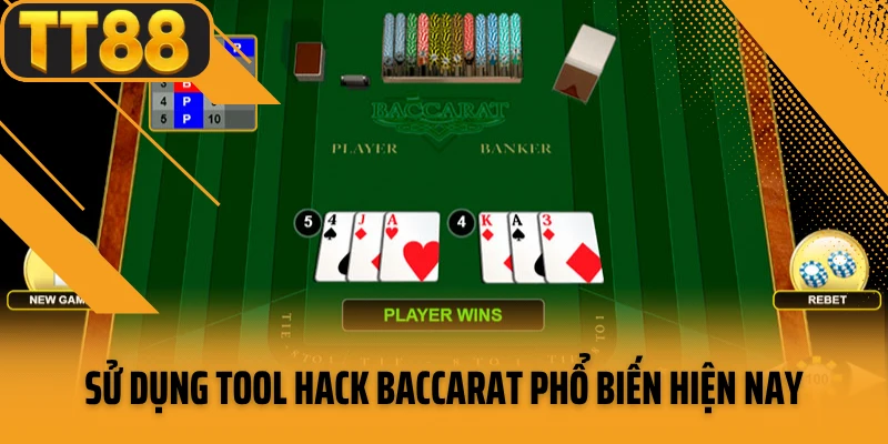 Sử dụng tool hack baccarat phổ biến hiện nay